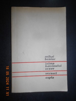 Mihai Beniuc - Inima batranului vezuv. Versuri (1957) foto