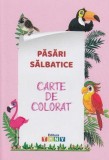 Pasari salbatice. Carte de colorat - Ars Libri