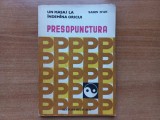 UN MASAJ LA INDEMANA ORICUI - PRESOPUNCTURA - DR. SABIN IVAN [ CU DEDICATIA SI AUTOGRAFUL AUTORULUI]