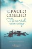 Fii ca r&acirc;ul care curge - Paulo Coelho, Humanitas Fiction, 2023, Roman, Beletristica, Paperback