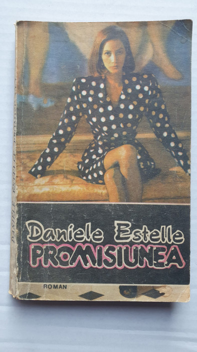 Promisiunea, Daniele Estelle, 1992, 272 pagini