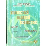 ARITMETICA, ALGEBRA, GEOMETRIE - CLASA A VI-A-ARTUR BALAUCA-329368