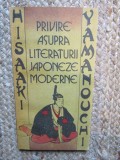 PRIVIRE ASUPRA LITERATURII JAPONEZE MODERNE-HISAAKI YAMANOCHI BUCURESTI 1989