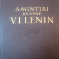 AMINTIRI DESPRE VLADIMIR ILICI LENIN VOL I , 1957