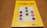 A Patra Cale Vol. I - P.D. Uspensky, Editura Ram, 1997, Spiritualitate Ezoterism. 240 p.