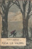 Roman "Fuga lui Valeriu" de Nicolae Margeanu - Editura Tineretului 1962, Literatura Romana Clasica, Carte Veche