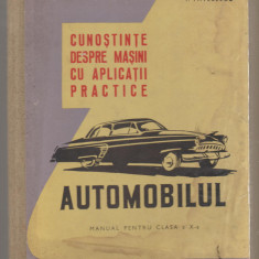 V. Husea, T. Pavelescu - Automobilul - Manual pentru clasa a X-a