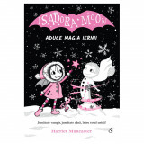 Isadora Moon aduce magia iernii, Harriet Muncaster, Curtea Veche