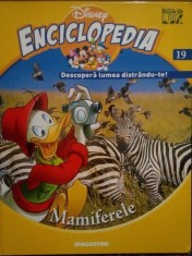 Gabriela Muntean - Disney Enciclopedia, vol. 19 - Mamiferele (Editia: 2008) foto