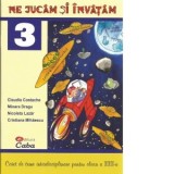 Ne jucam si invatam, caiet de vacanta pentru clasa a III-a