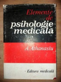 Elemente de psihologie medicala- A. Athanasiu