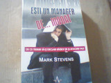 Mark Stevens - ESTI UN MANAGER DE... MODAT { 2008 }, Alta editura