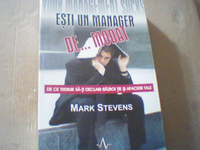 Mark Stevens - ESTI UN MANAGER DE... MODAT { 2008 } foto