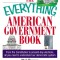 The Everything American Government Book: From the Constitution to Present-Day Elections, All You Need to Understand Our Democratic System