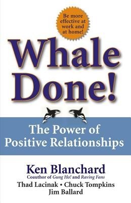 Whale Done!: The Power of Positive Relationships foto