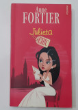 Anne Fortier - Julieta (NECITITA - Colectia CHIC) VEZI DESCRIEREA