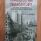 Ernest H. Latham Jr. - Timeless and Transitory. 20th Century Relations Between Romania and the English-Speaking World (Romania interbelica, calatori)
