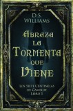 Abraza la Tormenta que Viene