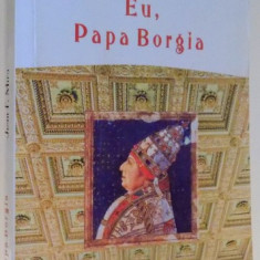 EU , PAPA BORGIA de JOAN F. MIRA , 2005