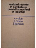 V. Voicu - Realizari recente in combaterea poluarii atmosferei in industrie (Editia: 1977)