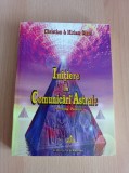 Cumpara ieftin Christian &amp; Miriam Dikol - Initiere in comunicari astrale