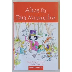 ALICE IN TARA MINUNILOR , adaptare dupa povestea scrisa de LEWIS CARROLL , 2022