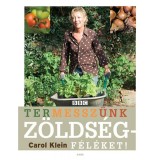 Termessz&uuml;nk z&ouml;lds&eacute;gf&eacute;l&eacute;ket! - Carol Klein