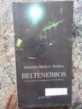 Beltenebros - Antonio Munoz Molina