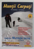 MUNTII CARPATI , REVISTA LUNARA DE DRUMETIE , ALPINISM , SPEOLOGIE , ANUL IV , NR. 20 , 2000
