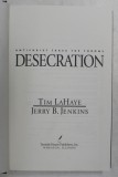 DESECRATION - ANTICHRIST TAKES THE THRONE by TIM LaHAYE and JERRY B. JENKINS , 2004