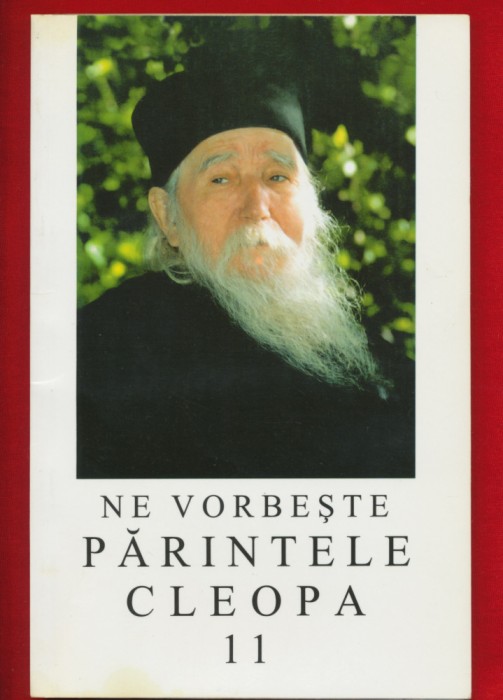 &quot;Ne vorbeste Parintele Cleopa 11&quot; - 2001