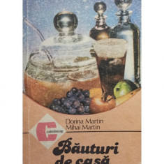 Dorina Martin - Bauturi de casa din fructe si legume (editia 1986)
