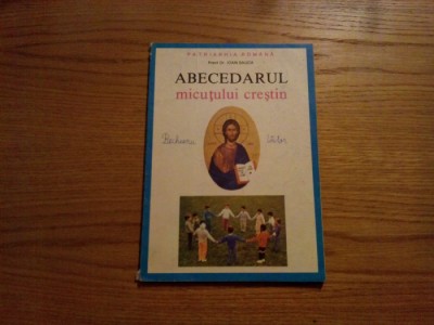 ABECEDARUL MICUTULUI CRESTIN - Ioan Sauca - Patriarhia Romana, 1992, 64 p foto