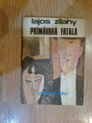 g2 Primavara fatala - Lajos Zilahy foto