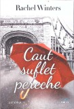 Caut Suflet Pereche - Rachel Winters, Litera, Blue Moon, Roman de Dragoste, Paperback, 2020, 395 pagini