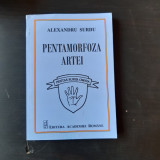 PENTAMORFOZA ARTEI - ALEXANDRU SURDU