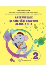 Arte vizuale si abilitati practice - Clasa 2 - Manual - Adina Grigore, Augustina Anghel, Claudia-Daniela Negritoiu, Elena Dumitrescu, Mihaela Nitu, El