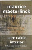 Sere calde. Interior - Maurice Maeterlinck