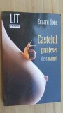 Castelul printesei de caramel- Eduard Tone