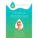 A tiszta bőr titka - Tajti Ildik&oacute;