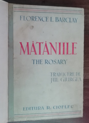 myh 50f - Florence L Barclay - Mataniile - The rosary - editie interbelica foto