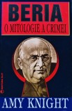 Beria. O mitologie a crimei - 1993 - Amy Knight (BB50)