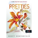 Pretties - Sz&eacute;pek - Cs&uacute;fok 2. - Scott Westerfeld