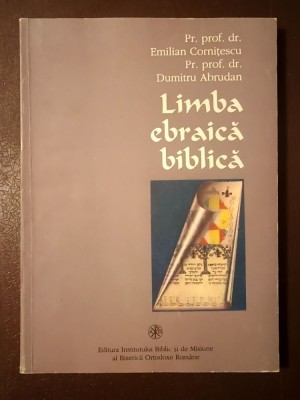 Pr. prof. dr. Emilian Cornițescu; Dumitru Abrudan - Limba ebraică biblică (1996) foto