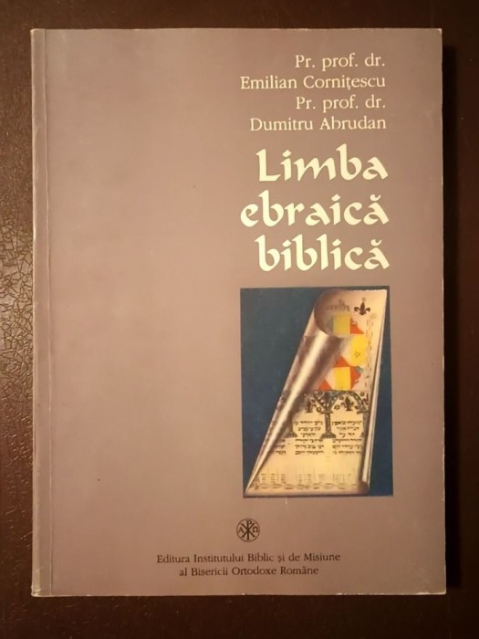 Pr. prof. dr. Emilian Cornițescu; Dumitru Abrudan - Limba ebraică biblică (1996)