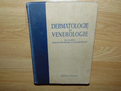 DERMATOLOGIE SI VENEROLOGIE -ST.GH.NICOLAU ANUL 1955 -Carte format mare foto