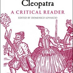 Antony and Cleopatra: A Critical Reader