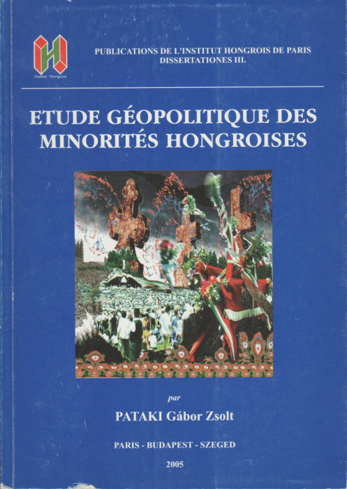 Pataki Gabor Zoltan - Etude geopolitique des minorites hongroises