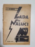 Horia Bonciu - Lada cu naluci - dedicatie , autograf - exemplar numerotat No. 6