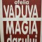 Ofelia Vaduva - Magia darului (semnata) (Editia: 1997)